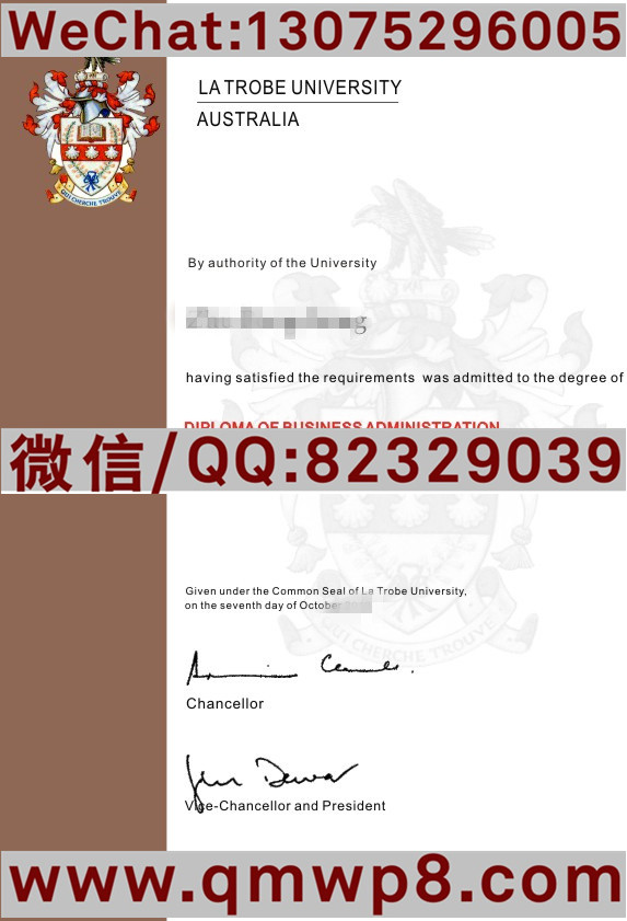 澳大利亚拉筹伯大学毕业证电子版|degree of La Trobe University